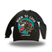 Born To Love - Crewneck Sweater