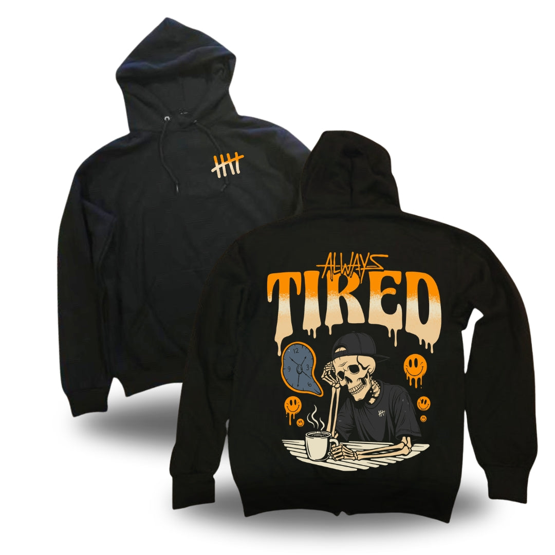 Always Tired 2.0 - Pullover Hoodie