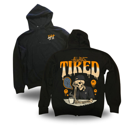 Always Tired 2.0 - Pullover Hoodie