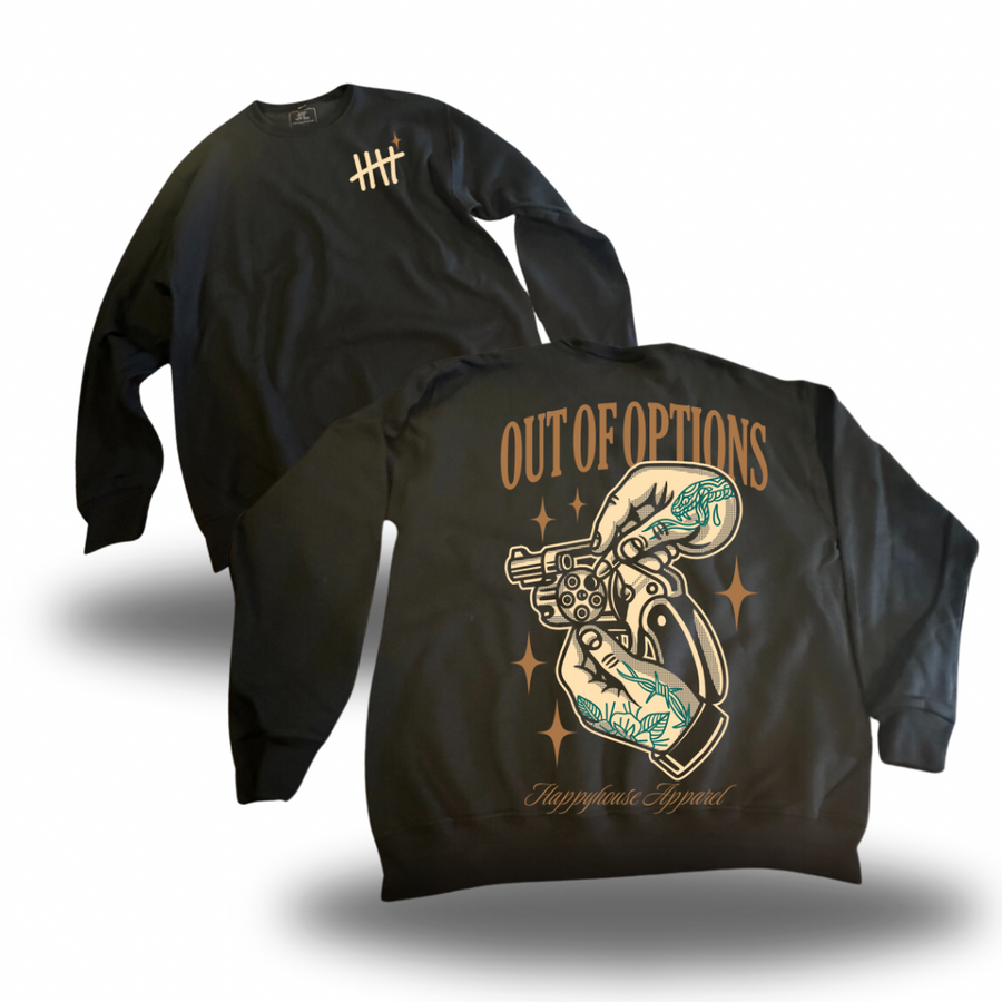Out Of Options HappyHouse graphic crewneck